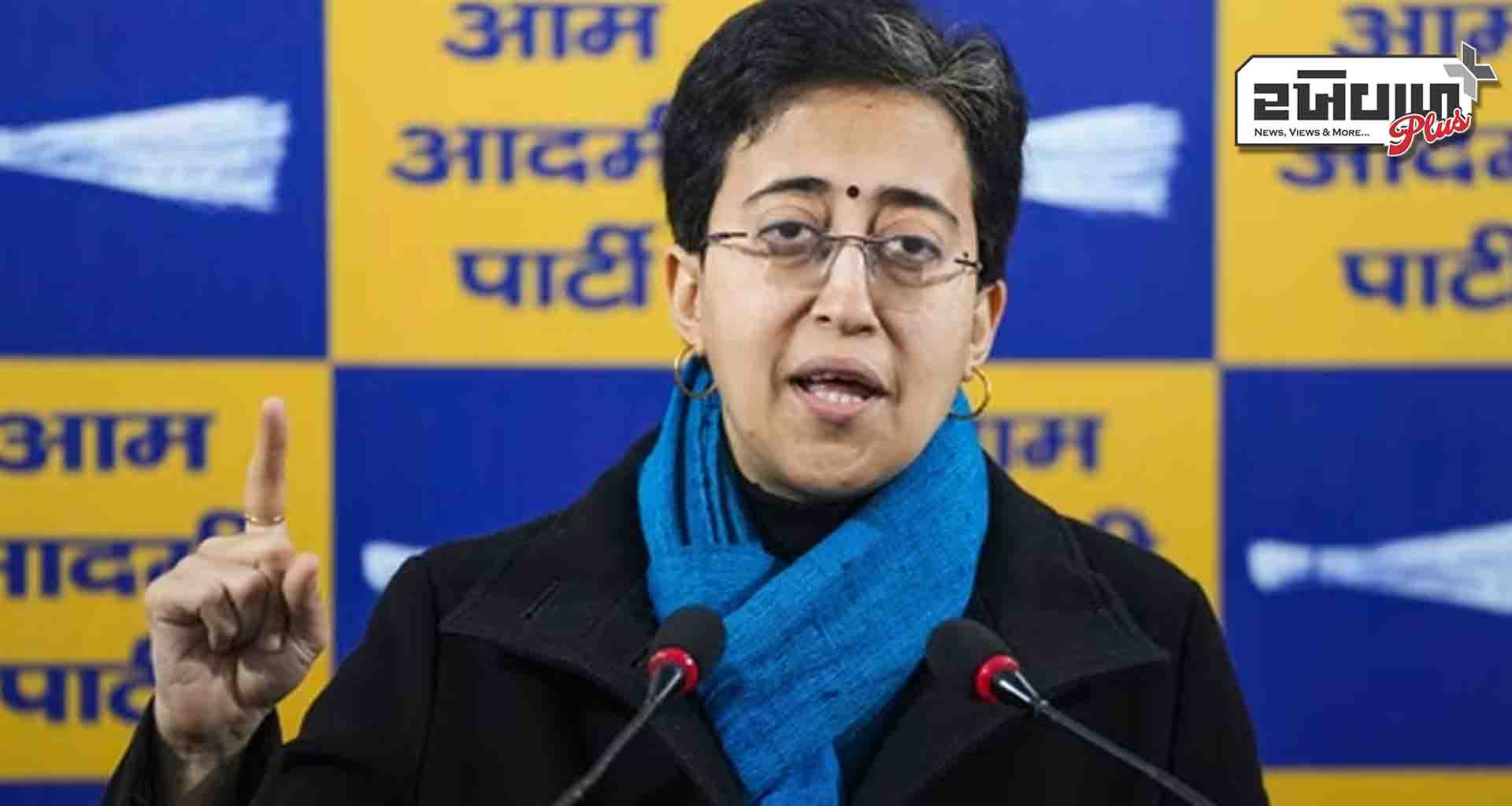 આતિશીએ કહ્યું: ભાજપ પાસે દિલ્હીમાં શાસન કરવા માટે તેમનો કોઈ ચહેરો નથી