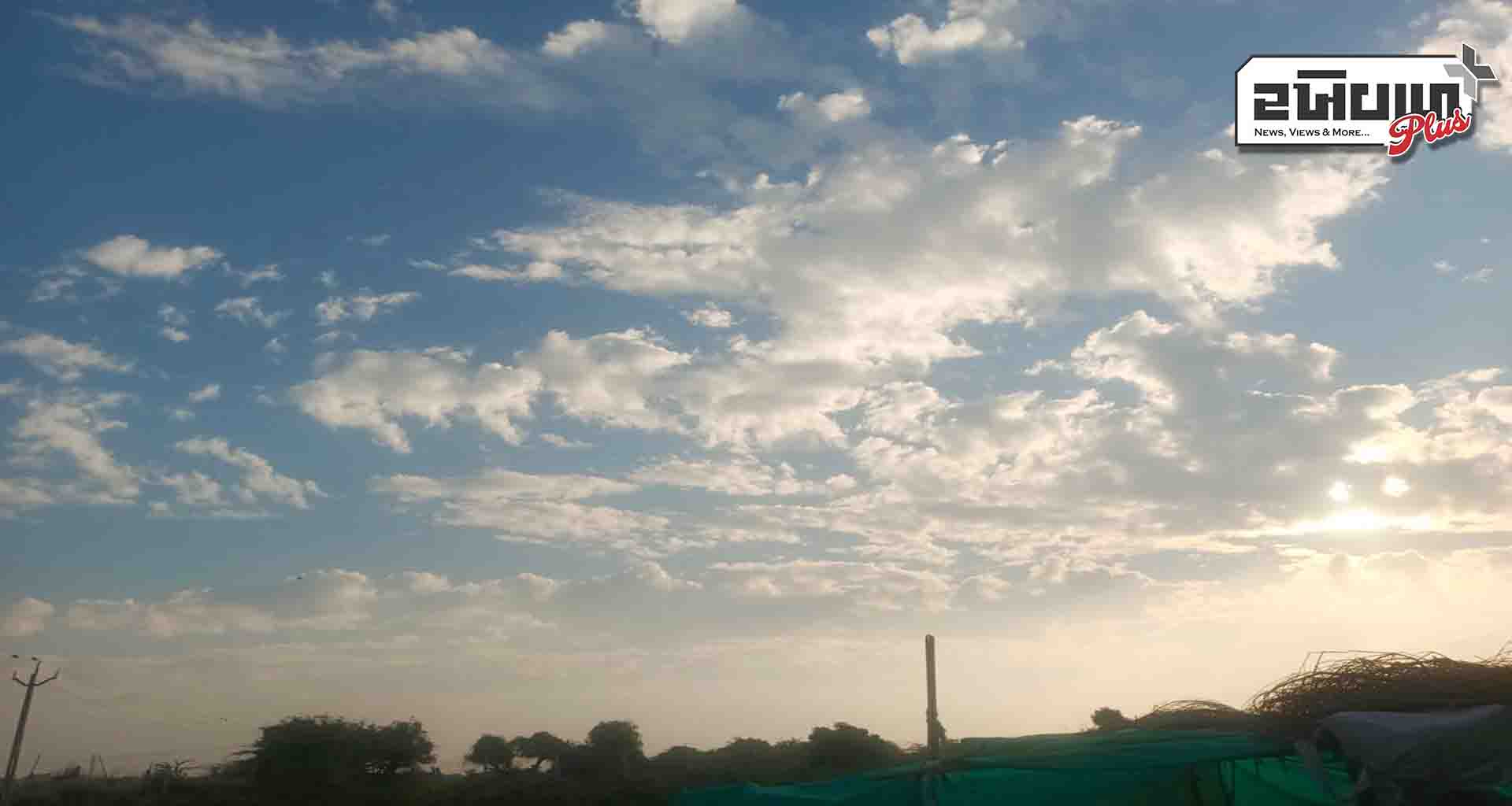 વાદળછાયુ વાતાવરણ; વહેલી સવારથી હવામાનમાં પલટો ખેડૂતોની ચિંતા વધી