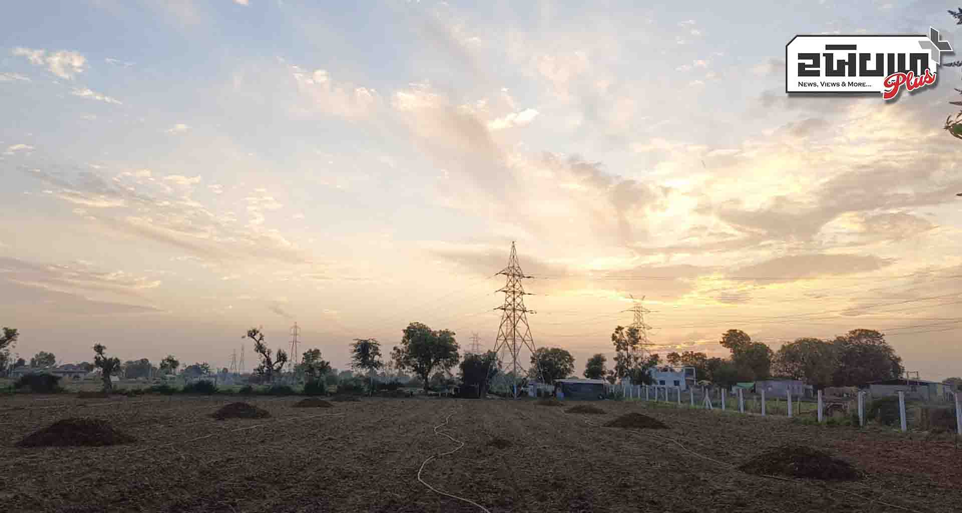 ઉનાળાના આગમનના ભણકારા : જિલ્લામાં વાતાવરણના પલટા વચ્ચે ઋતુ પરિવર્તનના એંધાણ